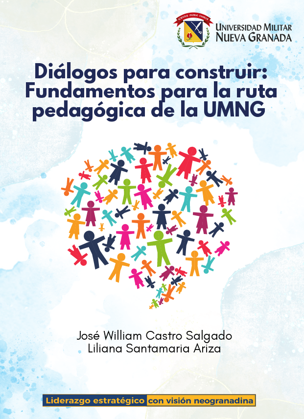Diálogos para construir: Fundamentos pedagógicos para la ruta pedagógica de la UMNG