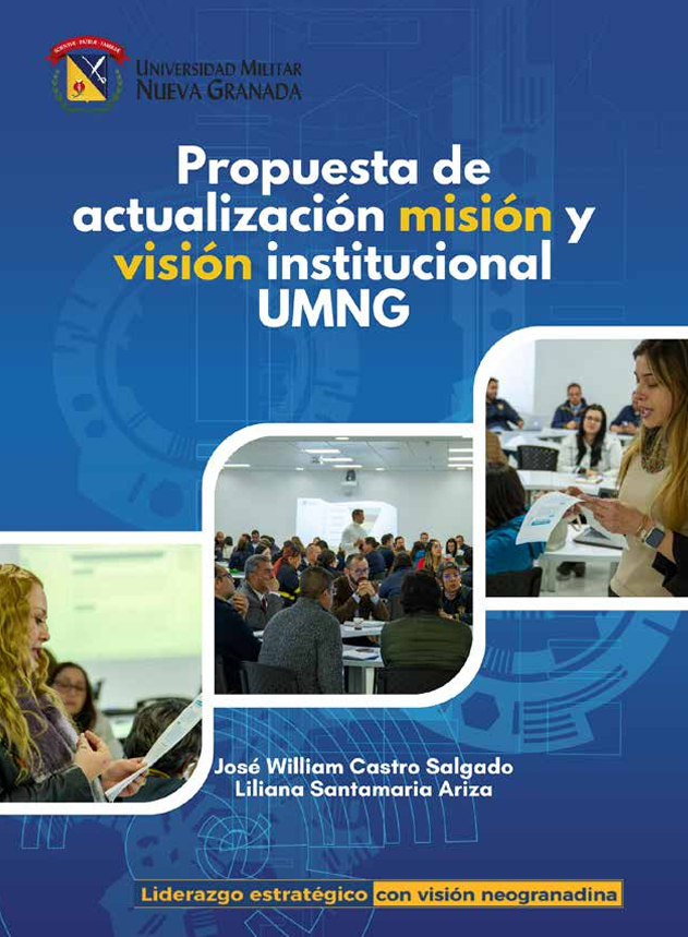 Propuesta de actualización de la misión y la visión institucionales de la UMNG