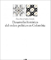 Desarrollo histórico del orden político en Colombia
